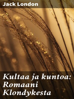cover image of Kultaa ja kuntoa